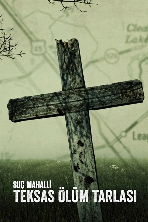 Suç Mahalli: Teksas Ölüm Tarlası